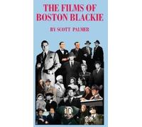 Scott V Palmer The Films of Boston Blackie (Copertina rigida)