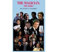 Scott V Palmer The Magician-The Series (Copertina rigida)