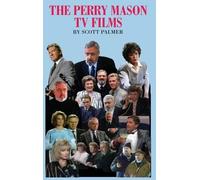 Scott V Palmer The Perry Mason TV Films (Copertina rigida)