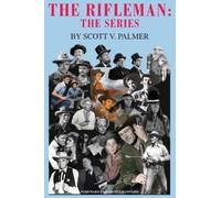 Scott V Palmer The Rifleman (Copertina rigida)