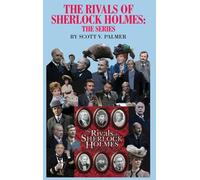 Scott V Palmer The Rivals of Sherlock Holmes-The Series (Copertina rigida)