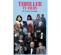 Scott V Palmer Thriller TV Films (Copertina rigida)