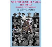 Scott V Palmer Wanted Dead Or Alive (Copertina rigida)