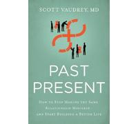 Scott Vaudrey, MD Past Present (Tascabile)