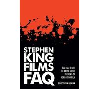 Scott Von Doviak Stephen King Films FAQ (Tascabile) FAQ