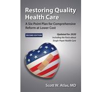 Scott W. Atlas Restoring Quality Health Care (Tascabile)