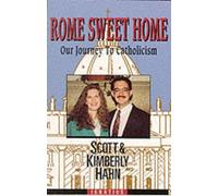 Scott W. Hahn Kimberly Hahn Rome Sweet Home (Tascabile)