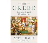 Scott W. Hahn The Creed (Tascabile)