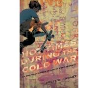 Scott W Hawley Hot Times During the Cold War (Tascabile)