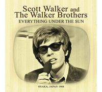 Scott Walker and the Walker Brothers - Everything Under the Sun