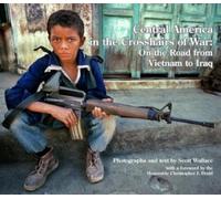 Scott Wallace Central America in the Crosshairs of War (Copertina rigida)