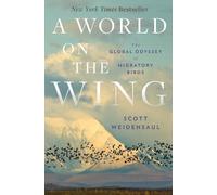 Scott Weidensaul A World on the Wing (Copertina rigida)