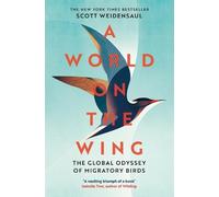 Scott Weidensaul A World on the Wing (Tascabile)