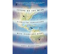 Scott Weidensaul Living on the Wind (Tascabile)