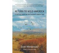 Scott Weidensaul Return to Wild America (Tascabile)