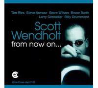 Scott Wendholt - From Now On