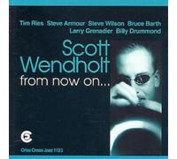 Scott Wendholt Quartet/Sextet From Now On... (CD) Album