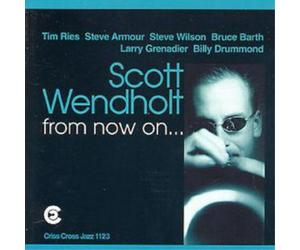 Scott Wendholt Quartet/Sextet From Now On... (CD) Album