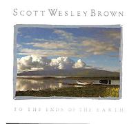 Scott Wesley Brown - To the Ends of the Earth
