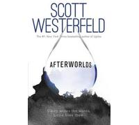 Scott Westerfeld Afterworlds (Copertina rigida)