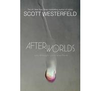 Scott Westerfeld Afterworlds (Tascabile)