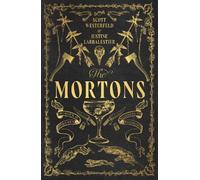 Scott Westerfeld Justine Larbalestier The Mortons (Copertina rigida)