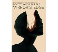 Scott Westerfeld Mirror's Edge (Impostors, Book 3) (Tascabile) Impostors