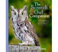 Scott Weston Jim Wright The Screech Owl Companion (Tascabile)