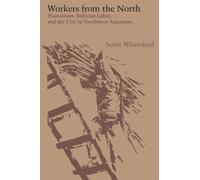 Scott Whiteford Workers from the North (Tascabile)