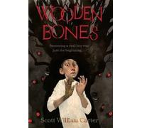 Scott William Carter Wooden Bones (Copertina rigida)