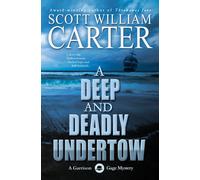 Scott Willilam A Deep and Deadly Undertow: A Garrison Gage Mystery: (Tascabile)