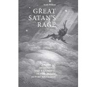 Scott Wilson Great Satan's Rage (Copertina rigida)