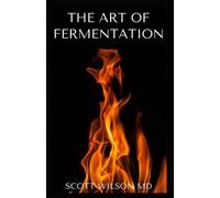 Scott Wilson The Art of Fermentation (Tascabile)