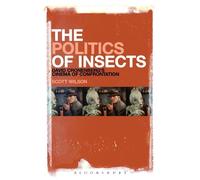 Scott Wilson The Politics of Insects (Tascabile)