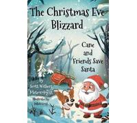 Scott Withers The Christmas Eve Blizzard (Copertina rigida)