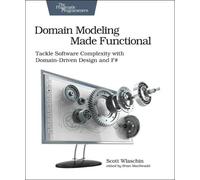 Scott Wlaschin Domain Modeling Made Functional : Pragmatic Programme (Tascabile)
