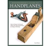 Scott Wynn Woodworker's Guide to Handplanes (Tascabile)