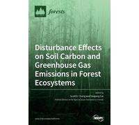 Scott X. Chang Disturbance Effects on Soil Carbon and Greenh (Copertina rigida)