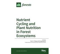 Scott X Chang Xian Nutrient Cycling and Plant Nutrition in Forest E (Tascabile)
