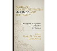 Scott Yenor American Constitutionalism, Marriage, and the Fam (Copertina rigida)