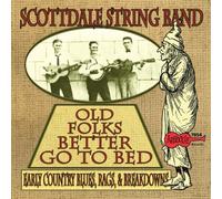 Scottdale String Band Old Folks Better Go to Bed (CD) Album