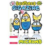 Scottecs Gigazine. Vol. 37: Arrivano i Microns