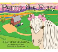 Scottie Asay Penny the Pony (Copertina rigida)