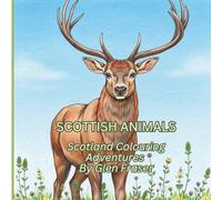 Scottish Animals Colouring Book: A Fun Wildlife Adventure for Ages 8-12
