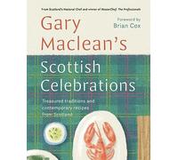 Scottish Celebrations: Treasured traditions and contemporary recipes from Scotland