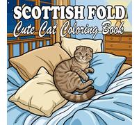 Scottish Fold Coloring Book: Cute & Cozy Folded-Ear Cats for Kids and Adults