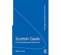 William Lamb Scottish Gaelic (Tascabile) Routledge Comprehensive Grammars