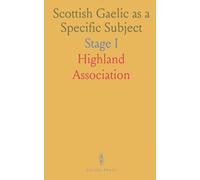 Scottish Gaelic as a Specific Subject: Stage I