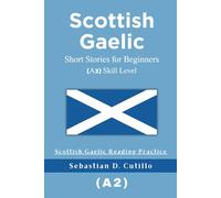 Scottish Gaelic Short Stories for Beginners (A2) Skill Level - Scottish Gaelic Reading Practice