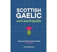 Scottish Gaelic Word Search Puzzles: Learn and Practice Over 400 Words the Fun Way!